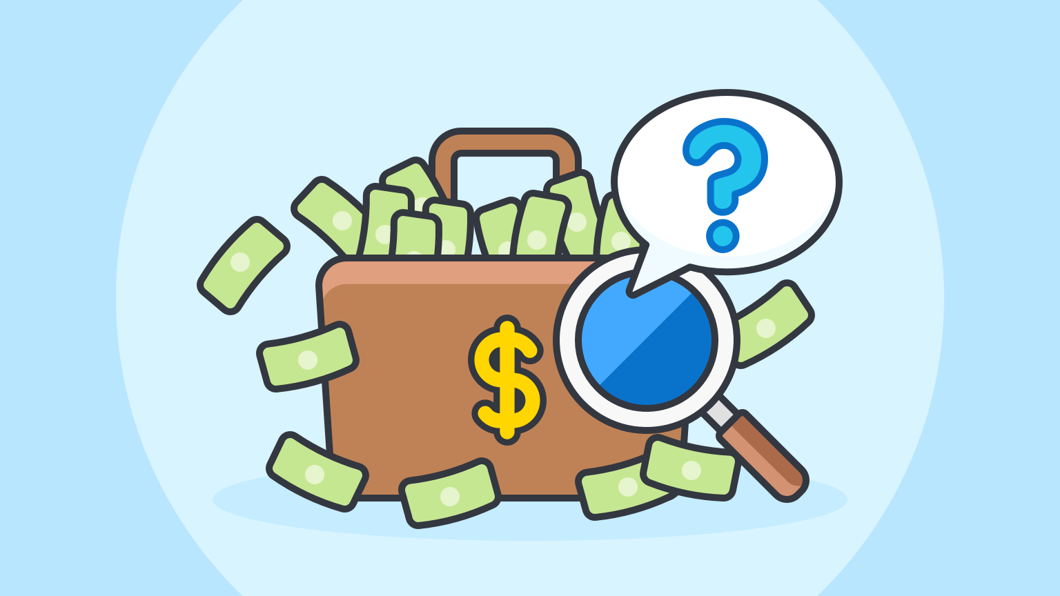 An illustration of cash spilling out of a bag, a magnifying glass, and a question mark in a speech balloon.